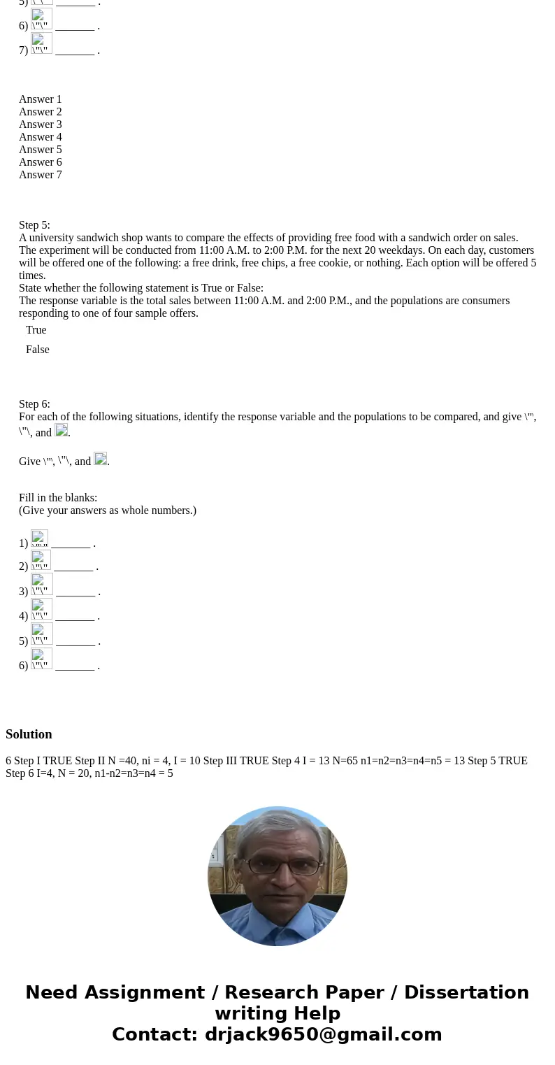  6. Step 1: A developer of a virtual-reality (VR) teaching tool for the deaf wants to compare the effectiveness of different navigation methods. A total of 40 c