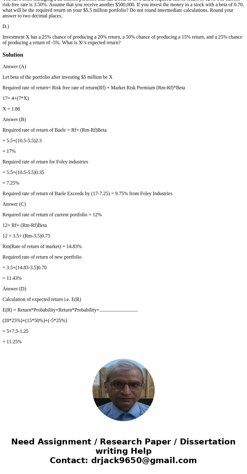 A.) A mutual fund manager has a $20 million portfolio with a beta of 1.50. The risk-free rate is 4.00%, and the market risk premium is 7.0%. The manager expects A.) A mutual fund manager has a $20 million portfolio with a beta of 1.50. The risk-free rate is 4.00%, and the market risk premium is 7.0%. The manager expects