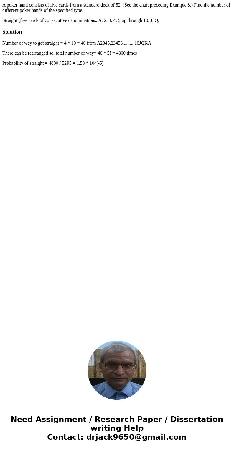 A poker hand consists of five cards from a standard deck of 52. (See the chart preceding Example 8.) Find the number of different poker hands of the specified t