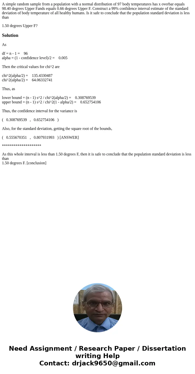 A simple random sample from a population with a normal distribution of 97 body temperatures has x overbar equals 98.40 degrees Upper Fands equals 0.66 degrees U A simple random sample from a population with a normal distribution of 97 body temperatures has x overbar equals 98.40 degrees Upper Fands equals 0.66 degrees U