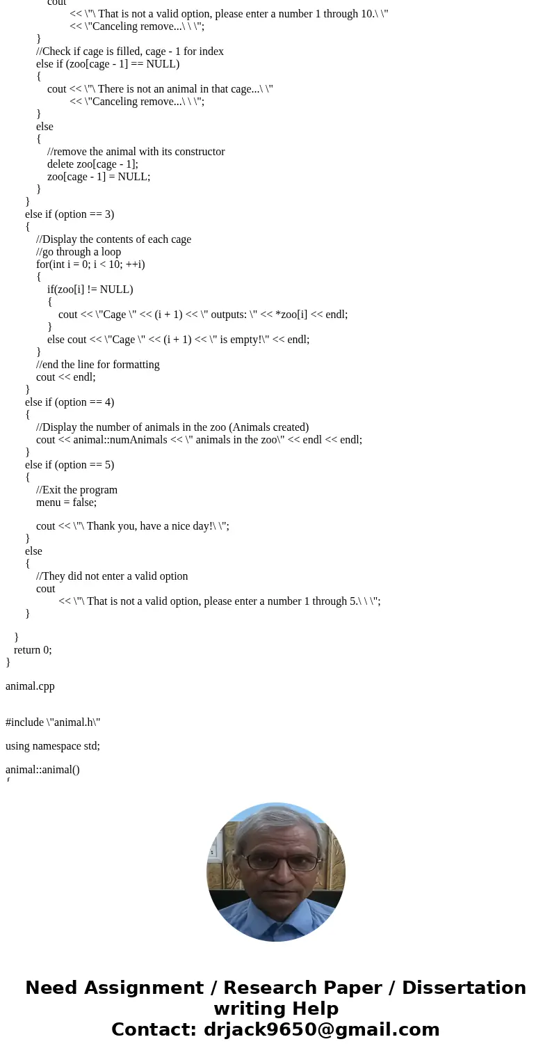 Abstract Base Class (C++ Program) Create an abstract base class called Animal which has the following pure virtual member functions: talk( ), move( ) and the fo Abstract Base Class (C++ Program) Create an abstract base class called Animal which has the following pure virtual member functions: talk( ), move( ) and the fo