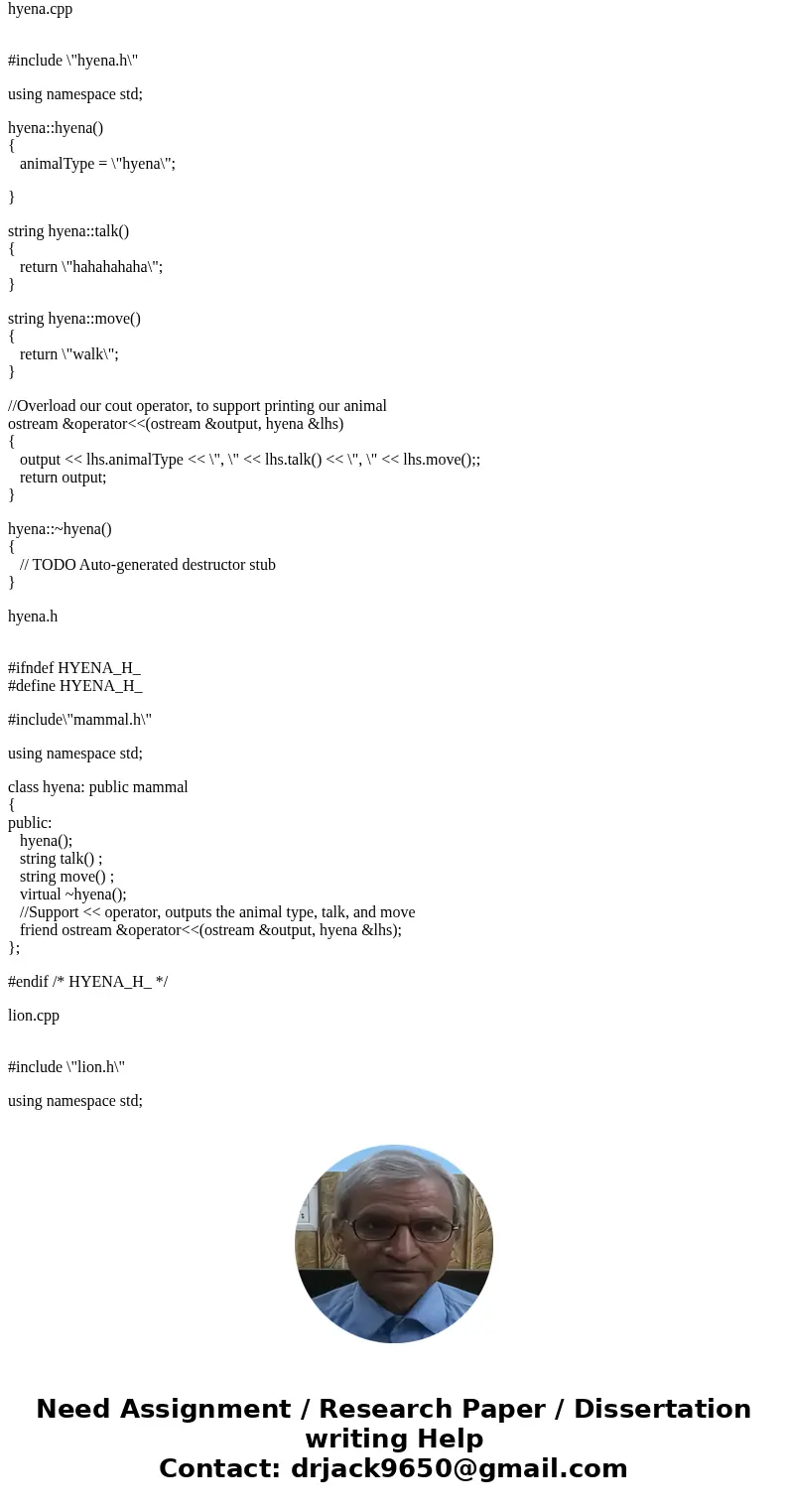 Abstract Base Class (C++ Program) Create an abstract base class called Animal which has the following pure virtual member functions: talk( ), move( ) and the fo Abstract Base Class (C++ Program) Create an abstract base class called Animal which has the following pure virtual member functions: talk( ), move( ) and the fo