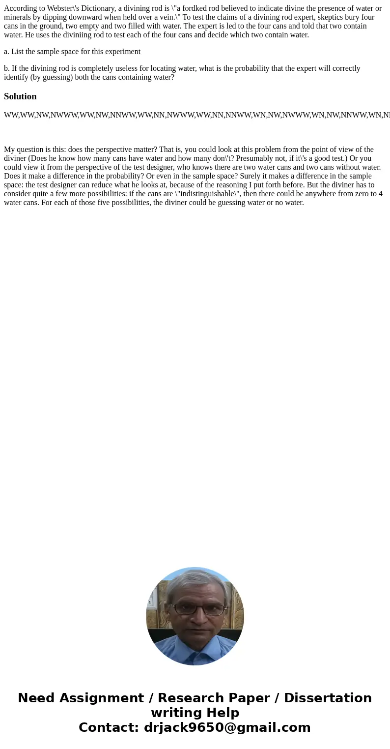 According to Webster\'s Dictionary, a divining rod is \ According to Webster\'s Dictionary, a divining rod is \