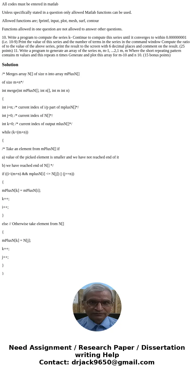 All codes must be entered in matlab Unless specifically stated in a question only allowed Matlab functions can be used. Allowed functions are; fprintf, input, p All codes must be entered in matlab Unless specifically stated in a question only allowed Matlab functions can be used. Allowed functions are; fprintf, input, p