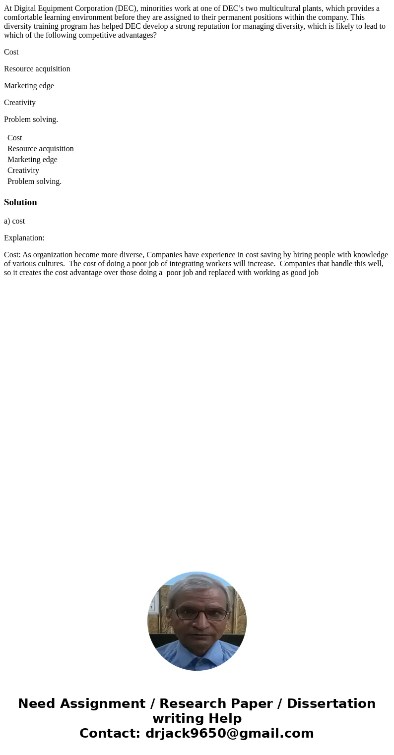 At Digital Equipment Corporation (DEC), minorities work at one of DEC’s two multicultural plants, which provides a comfortable learning environment before they  At Digital Equipment Corporation (DEC), minorities work at one of DEC’s two multicultural plants, which provides a comfortable learning environment before they