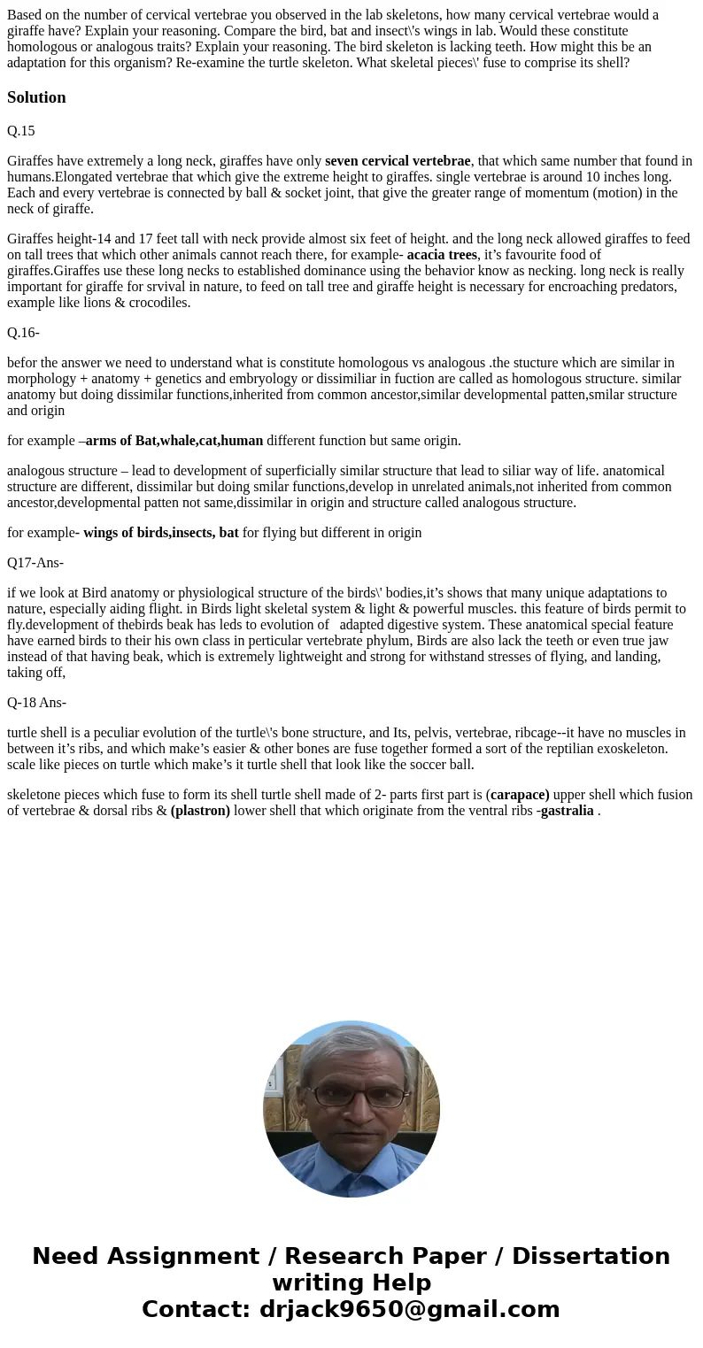 Based on the number of cervical vertebrae you observed in the lab skeletons, how many cervical vertebrae would a giraffe have? Explain your reasoning. Compare   Based on the number of cervical vertebrae you observed in the lab skeletons, how many cervical vertebrae would a giraffe have? Explain your reasoning. Compare