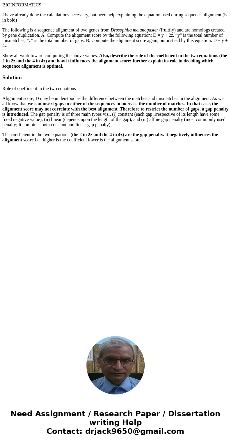 BIOINFORMATICS I have already done the calculations necessary, but need help explaining the equation used during sequence alignment (is in bold) The following i BIOINFORMATICS I have already done the calculations necessary, but need help explaining the equation used during sequence alignment (is in bold) The following i