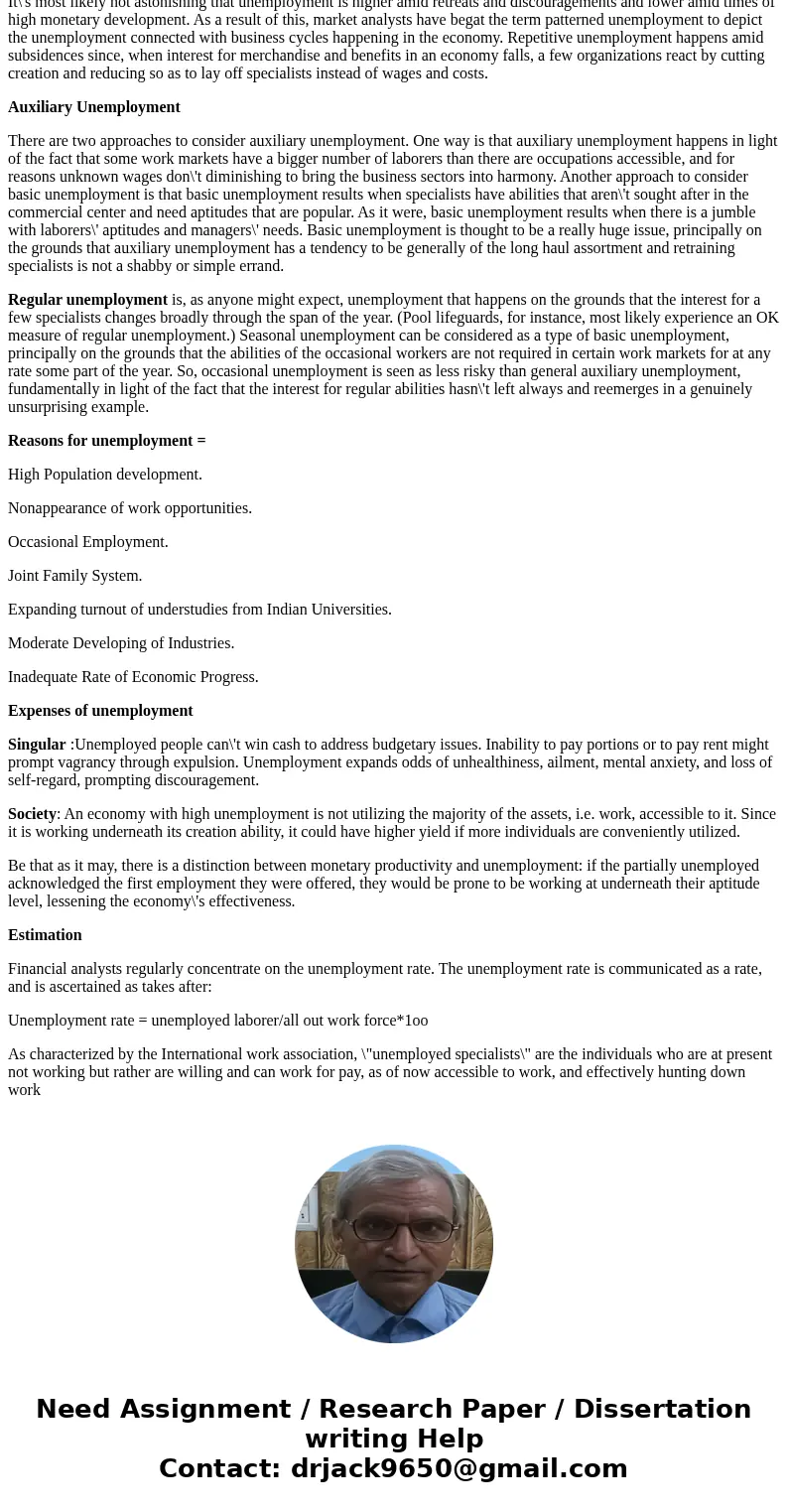 Briefly explain each of the types of unemployment. (10)SolutionBasically, unemployment is a circumstance in which a person in an economy is searching for a voca