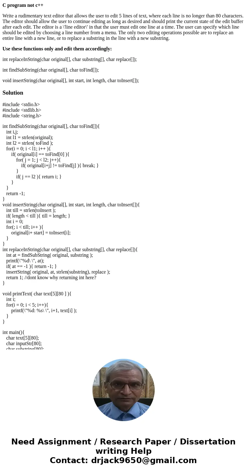 C program not c++ Write a rudimentary text editor that allows the user to edit 5 lines of text, where each line is no longer than 80 characters. The editor shou C program not c++ Write a rudimentary text editor that allows the user to edit 5 lines of text, where each line is no longer than 80 characters. The editor shou