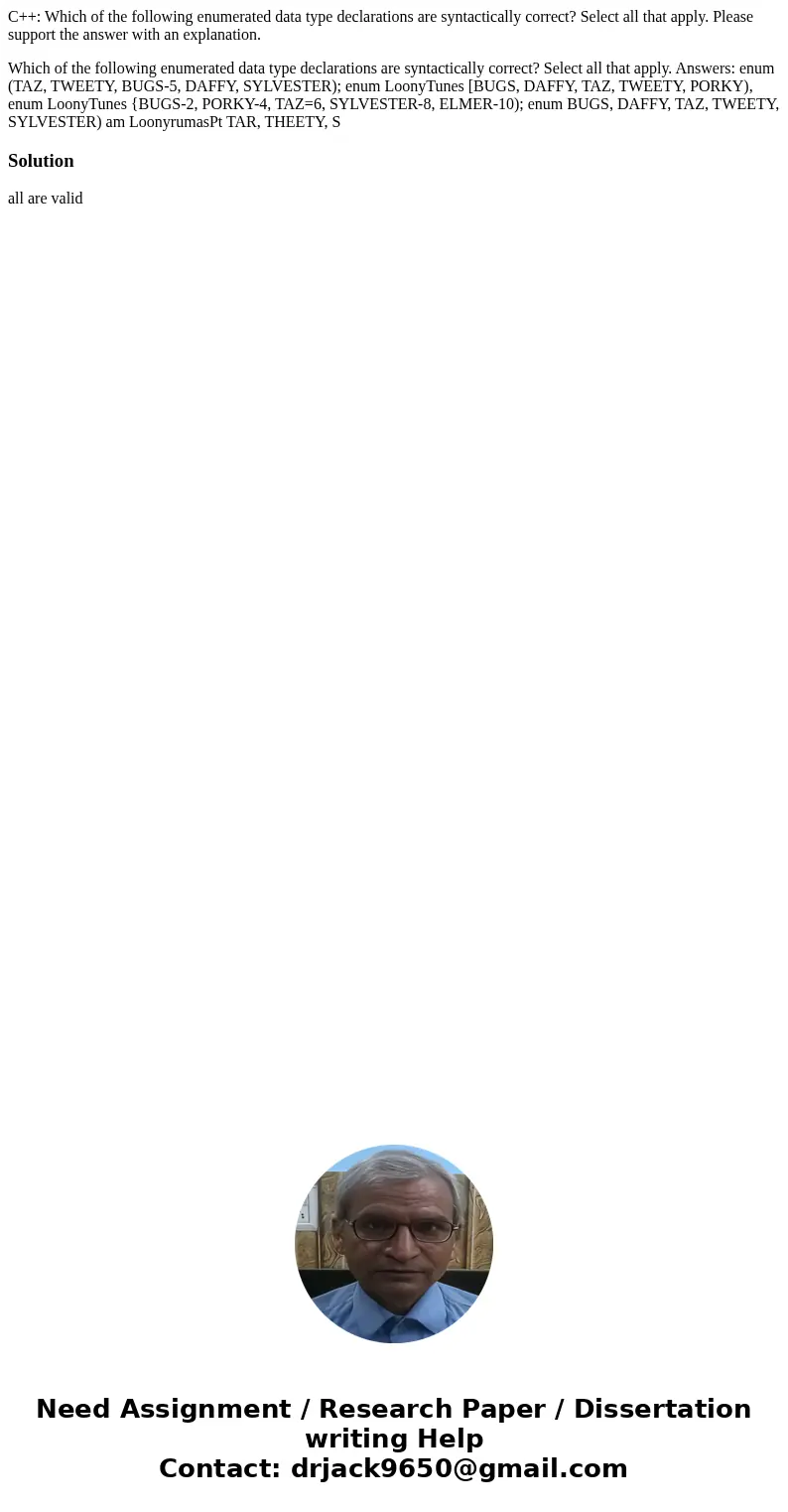 C++: Which of the following enumerated data type declarations are syntactically correct? Select all that apply. Please support the answer with an explanation. W C++: Which of the following enumerated data type declarations are syntactically correct? Select all that apply. Please support the answer with an explanation. W