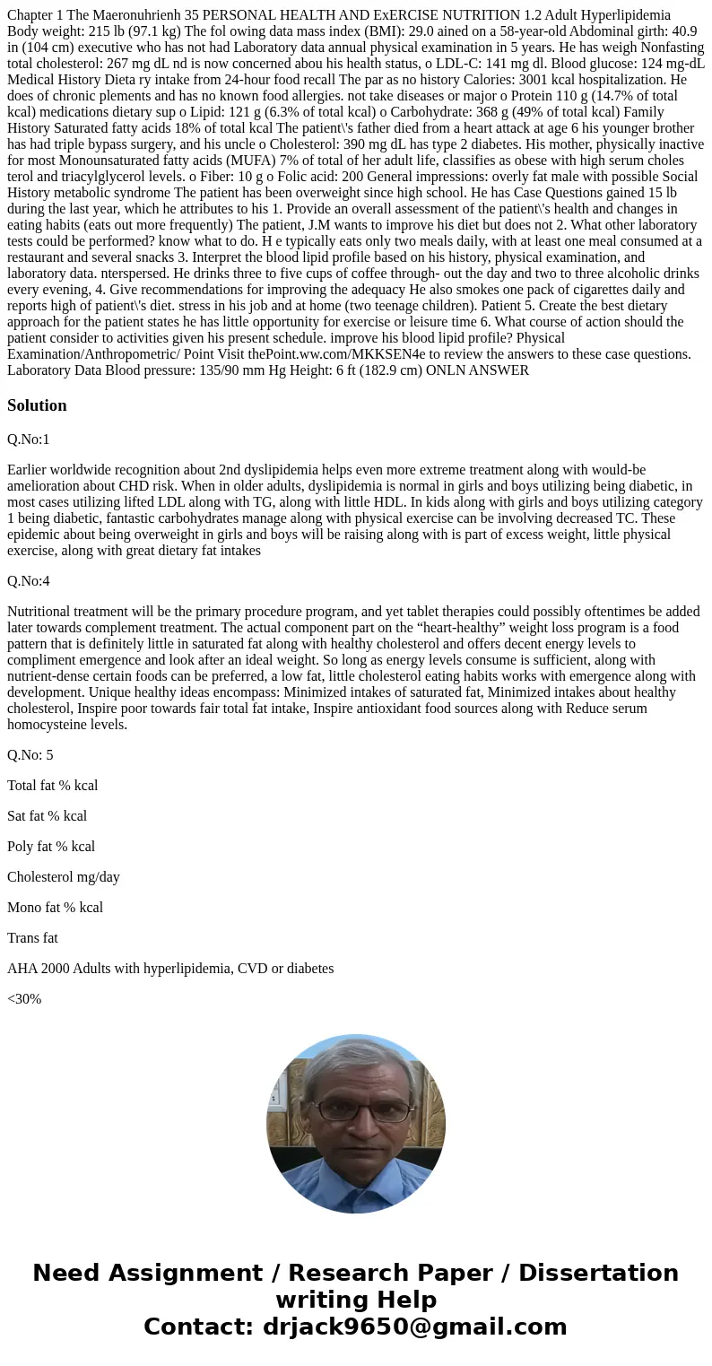  Chapter 1 The Maeronuhrienh 35 PERSONAL HEALTH AND ExERCISE NUTRITION 1.2 Adult Hyperlipidemia Body weight: 215 lb (97.1 kg) The fol owing data mass index (BMI