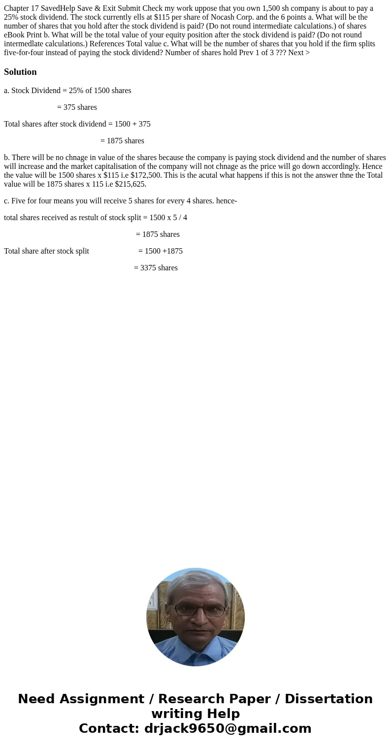 Chapter 17 SavedHelp Save & Exit Submit Check my work uppose that you own 1,500 sh company is about to pay a 25% stock dividend. The stock currently ells a  Chapter 17 SavedHelp Save & Exit Submit Check my work uppose that you own 1,500 sh company is about to pay a 25% stock dividend. The stock currently ells a
