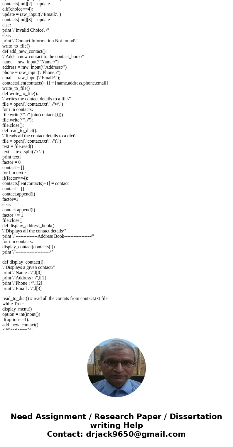 Create a program (addressbook.py) that manages an individual\'s address book. The program should allow a user to add new contacts, display the entire address b  Create a program (addressbook.py) that manages an individual\'s address book. The program should allow a user to add new contacts, display the entire address b