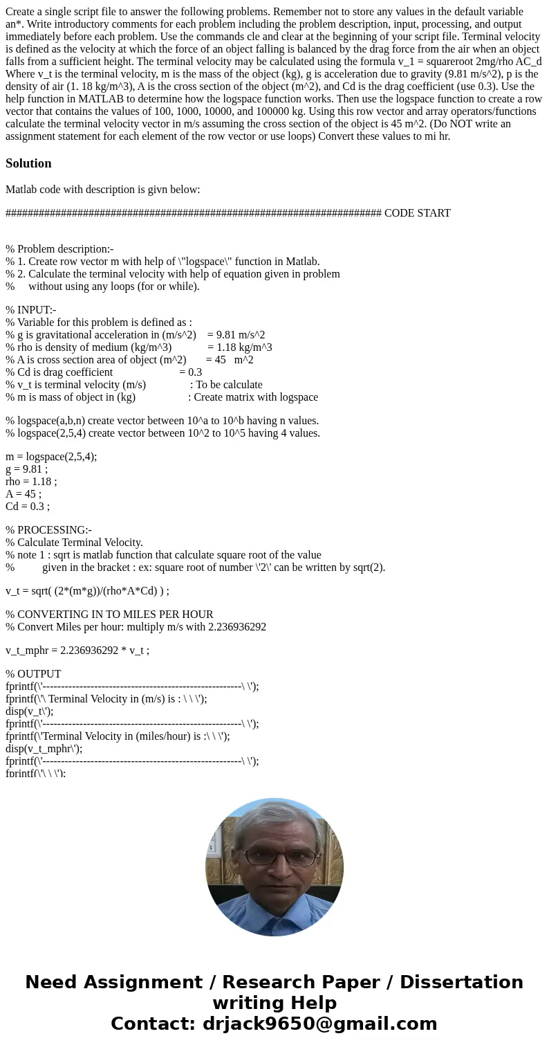 Create a single script file to answer the following problems. Remember not to store any values in the default variable an*. Write introductory comments for eac  Create a single script file to answer the following problems. Remember not to store any values in the default variable an*. Write introductory comments for eac