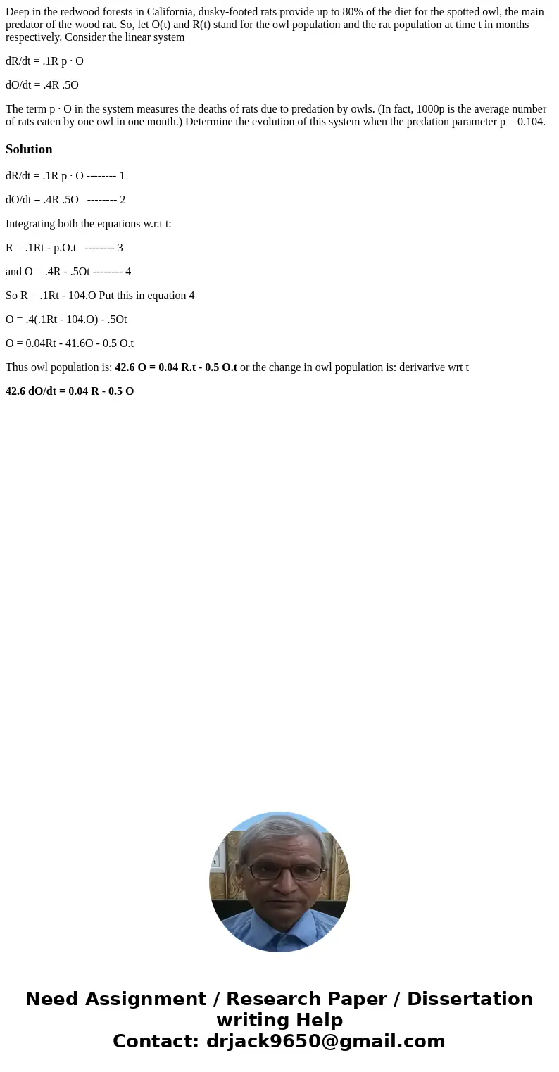 Deep in the redwood forests in California, dusky-footed rats provide up to 80% of the diet for the spotted owl, the main predator of the wood rat. So, let O(t) 