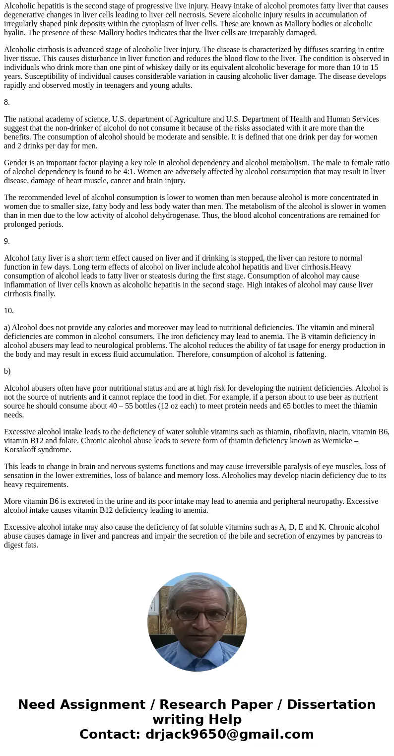 Describe any 2 harmful, short-term and 2 harmful, long-term effects of chronic, excessive alcohol use. How do these effects impact the health of the person ove  Describe any 2 harmful, short-term and 2 harmful, long-term effects of chronic, excessive alcohol use. How do these effects impact the health of the person ove