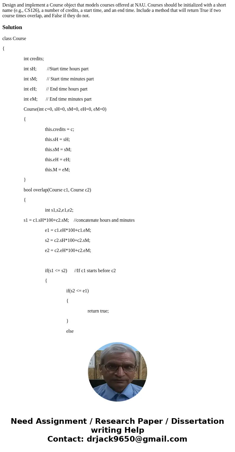 Design and implement a Course object that models courses offered at NAU. Courses should be initialized with a short name (e.g., CS126), a number of credits, a s Design and implement a Course object that models courses offered at NAU. Courses should be initialized with a short name (e.g., CS126), a number of credits, a s