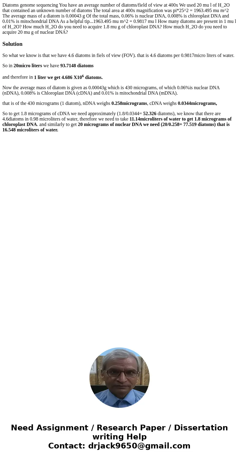 Diatoms genome sequencing You have an average number of diatoms/field of view at 400x We used 20 mu l of H_2O that contained an unknown number of diatoms The t  Diatoms genome sequencing You have an average number of diatoms/field of view at 400x We used 20 mu l of H_2O that contained an unknown number of diatoms The t