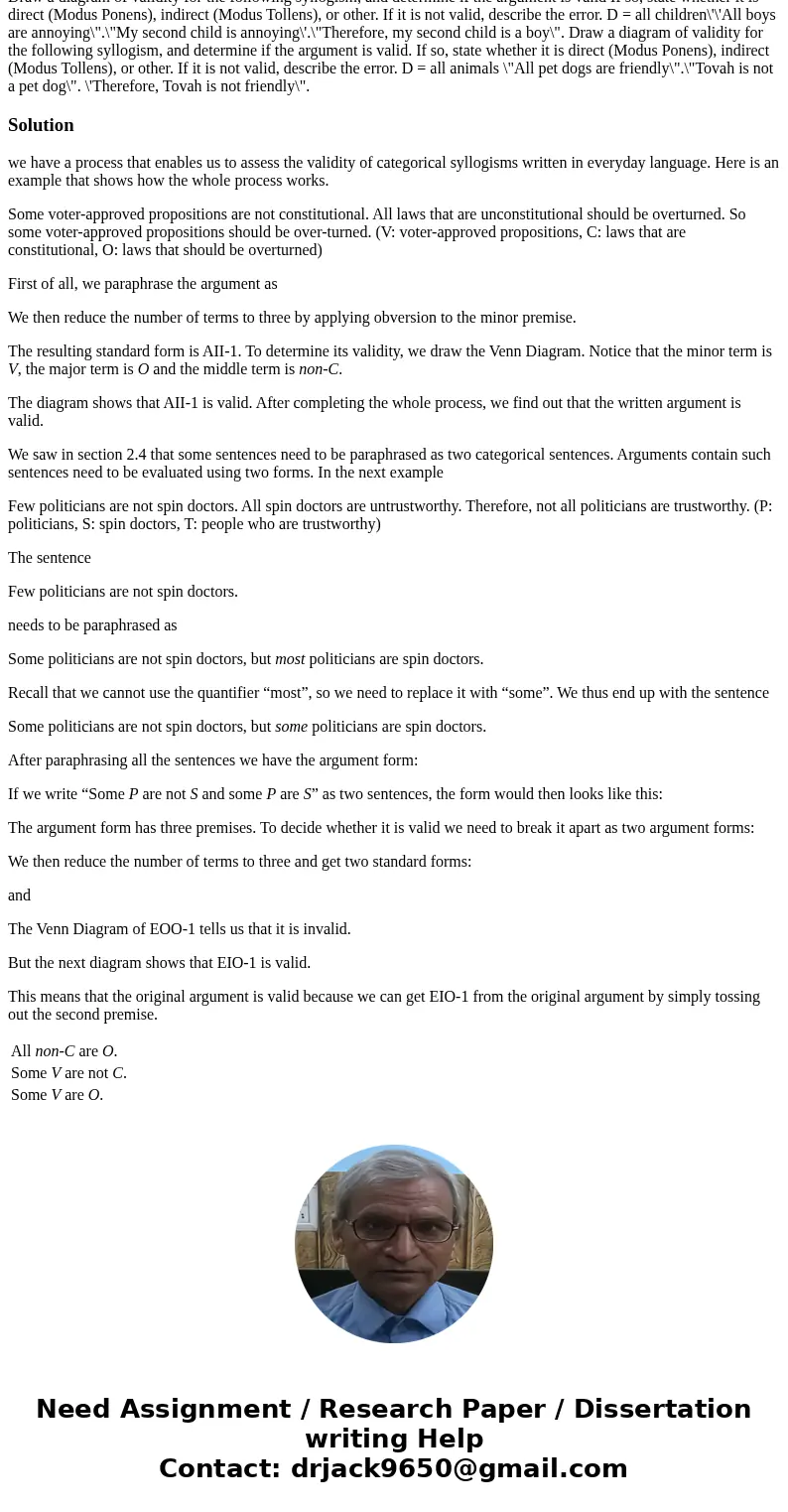 Draw a diagram of validity for the following syllogism, and determine if the argument is valid If so, state whether it is direct (Modus Ponens), indirect (Modu  Draw a diagram of validity for the following syllogism, and determine if the argument is valid If so, state whether it is direct (Modus Ponens), indirect (Modu