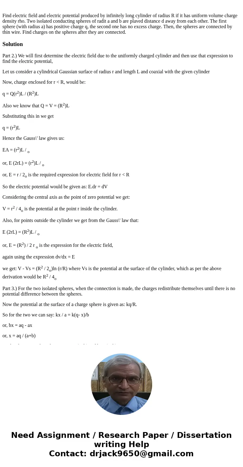 Find electric field and electric potential produced by infinitely long cylinder of radius R if it has uniform volume charge density rho. Two isolated conductin  Find electric field and electric potential produced by infinitely long cylinder of radius R if it has uniform volume charge density rho. Two isolated conductin