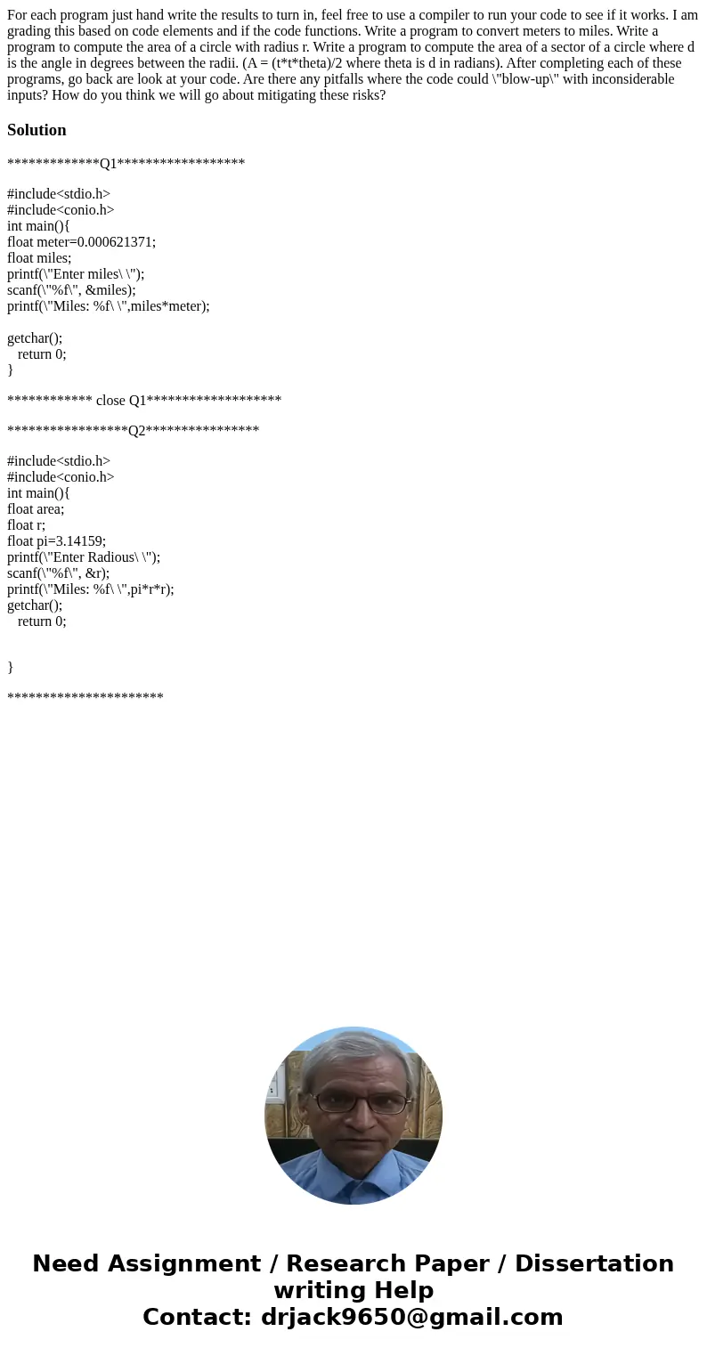 For each program just hand write the results to turn in, feel free to use a compiler to run your code to see if it works. I am grading this based on code eleme  For each program just hand write the results to turn in, feel free to use a compiler to run your code to see if it works. I am grading this based on code eleme