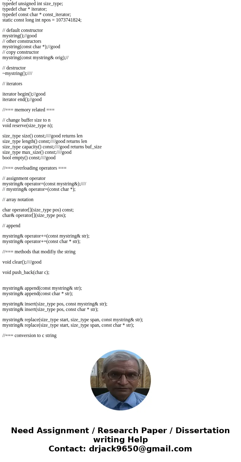 From the Header file complete the Functions in your .cpp file. Do NOT use <cstring> library. recreate all functions and do NOT change any class specificat