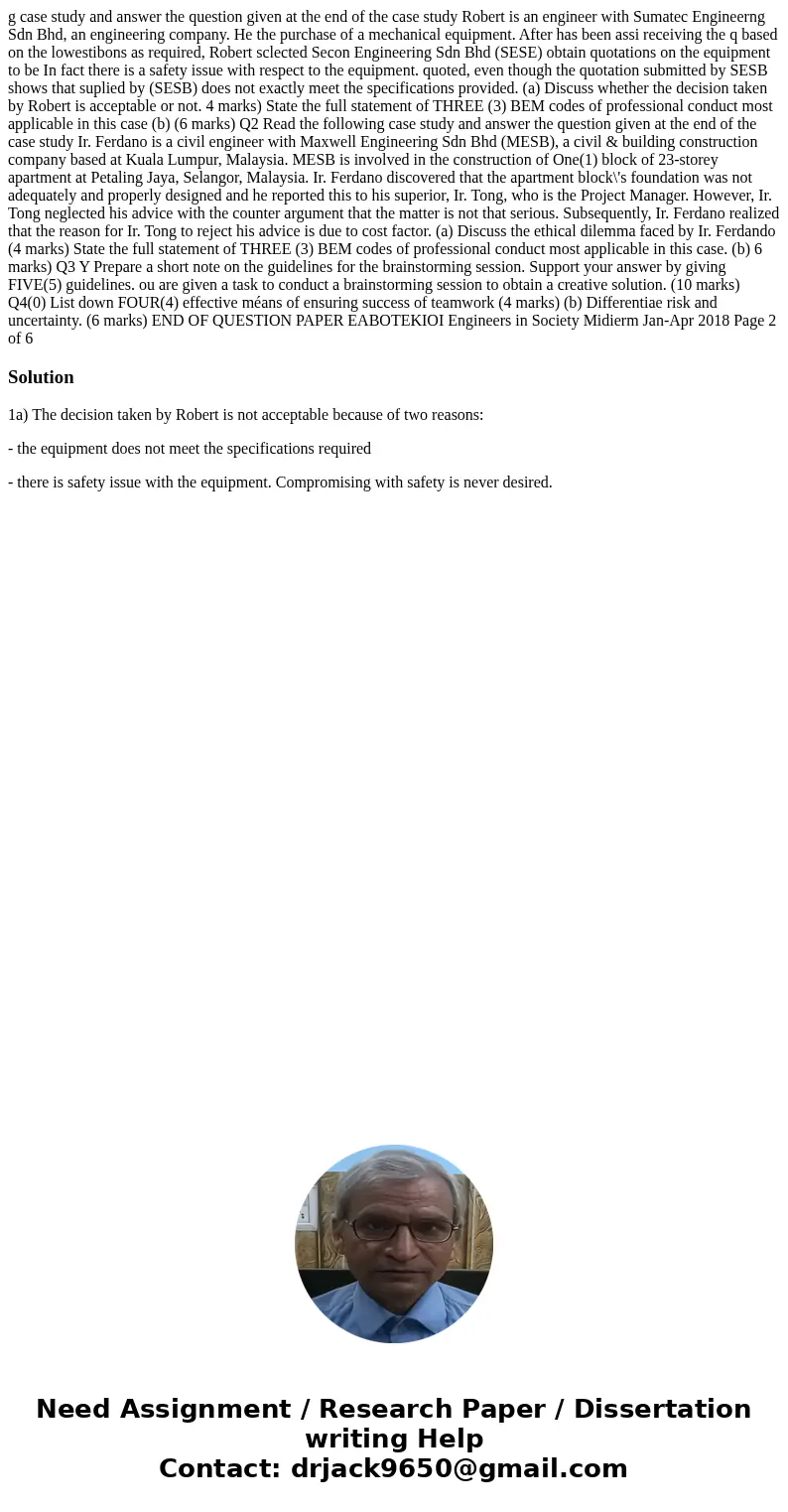 g case study and answer the question given at the end of the case study Robert is an engineer with Sumatec Engineerng Sdn Bhd, an engineering company. He the p  g case study and answer the question given at the end of the case study Robert is an engineer with Sumatec Engineerng Sdn Bhd, an engineering company. He the p
