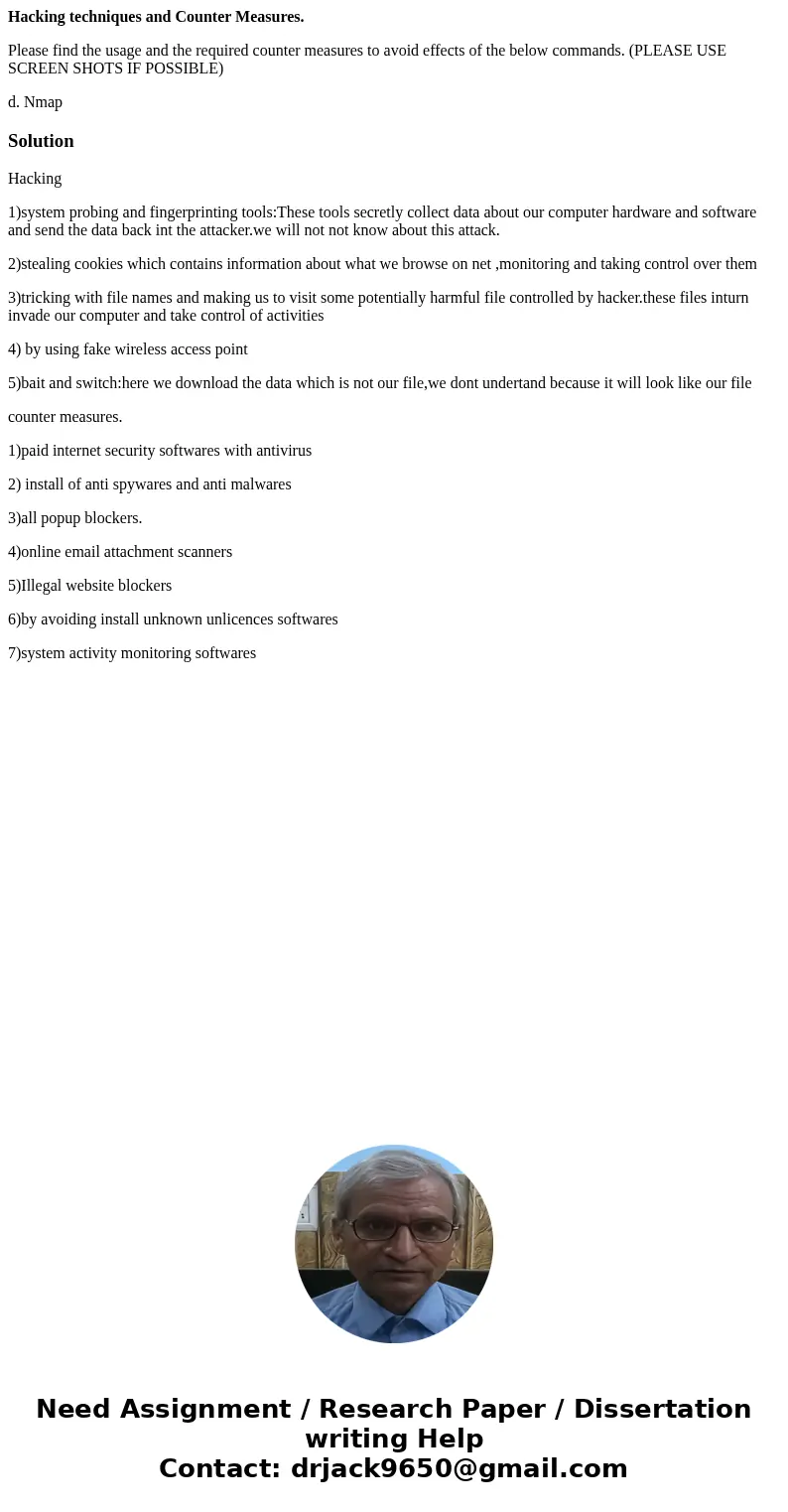 Hacking techniques and Counter Measures. Please find the usage and the required counter measures to avoid effects of the below commands. (PLEASE USE SCREEN SHOT Hacking techniques and Counter Measures. Please find the usage and the required counter measures to avoid effects of the below commands. (PLEASE USE SCREEN SHOT