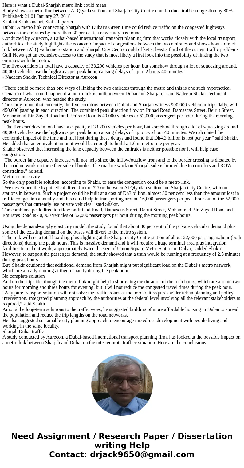 Here is what a Dubai-Sharjah metro link could mean Study shows a metro line between Al Qiyada station and Sharjah City Centre could reduce traffic congestion b  Here is what a Dubai-Sharjah metro link could mean Study shows a metro line between Al Qiyada station and Sharjah City Centre could reduce traffic congestion b