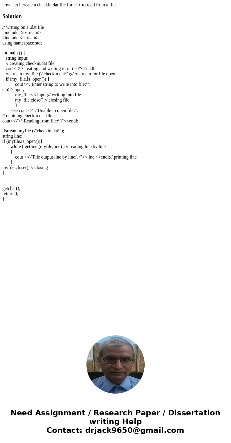 how can i create a checkin.dat file for c++ to read from a file.Solution// writing on a .dat file #include <iostream> #include <fstream> using names how can i create a checkin.dat file for c++ to read from a file.Solution// writing on a .dat file #include <iostream> #include <fstream> using names
