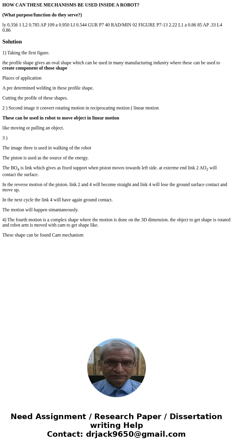 HOW CAN THESE MECHANISMS BE USED INSIDE A ROBOT? (What purpose/function do they serve?) ly 0.356 1 L2 0.785 AP 109 a 0.950 LI 0.544 GUR P7 40 RAD/MIN 02 FIGURE  HOW CAN THESE MECHANISMS BE USED INSIDE A ROBOT? (What purpose/function do they serve?) ly 0.356 1 L2 0.785 AP 109 a 0.950 LI 0.544 GUR P7 40 RAD/MIN 02 FIGURE