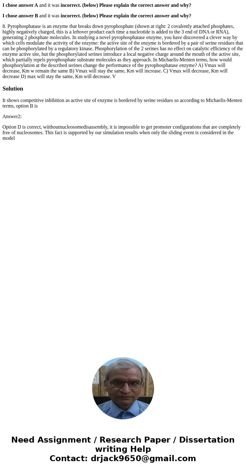 I chose answer A and it was incorrect. (below) Please explain the correct answer and why? I chose answer B and it was incorrect. (below) Please explain the corr I chose answer A and it was incorrect. (below) Please explain the correct answer and why? I chose answer B and it was incorrect. (below) Please explain the corr