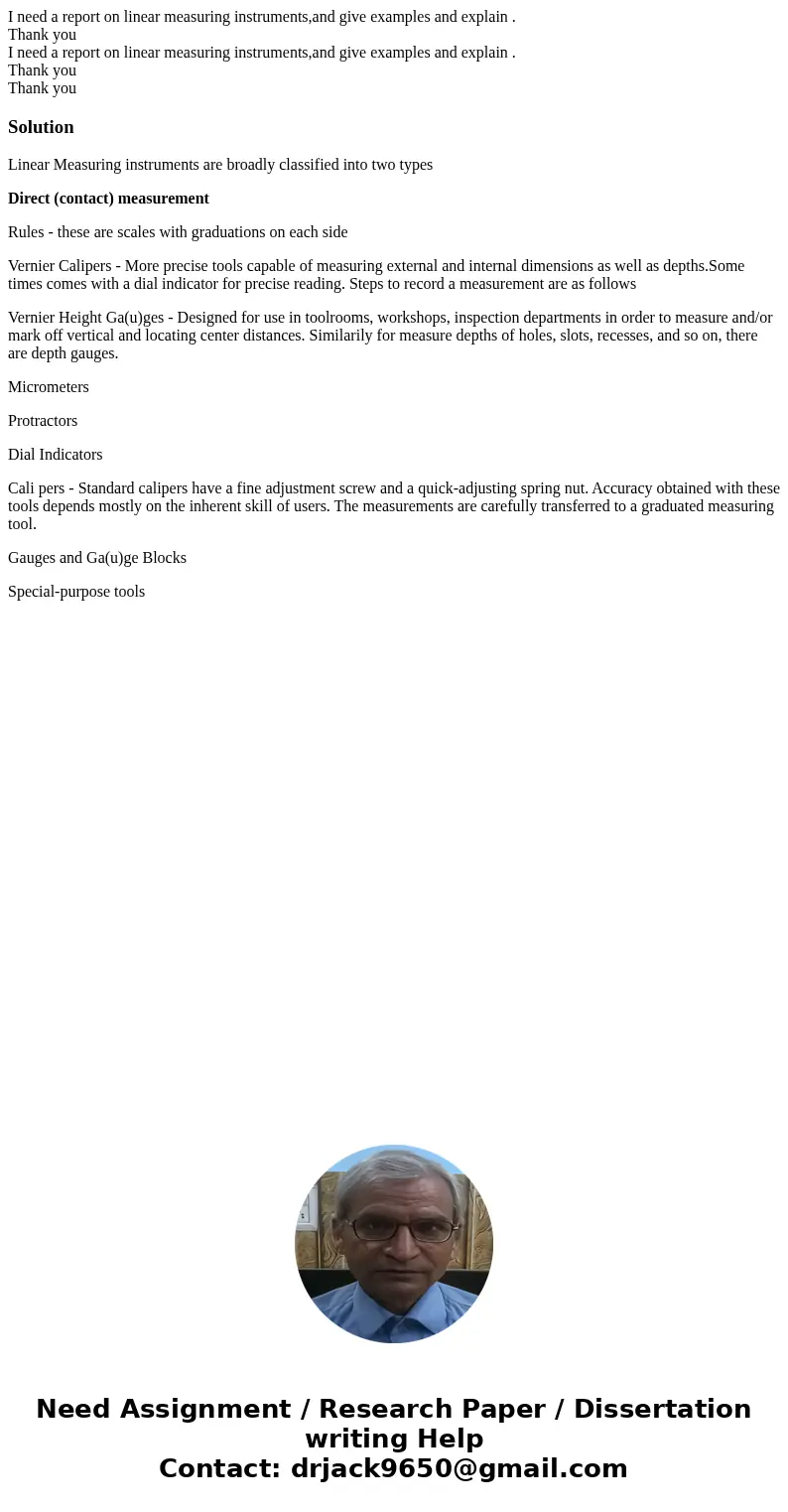 I need a report on linear measuring instruments,and give examples and explain . Thank you I need a report on linear measuring instruments,and give examples and  I need a report on linear measuring instruments,and give examples and explain . Thank you I need a report on linear measuring instruments,and give examples and