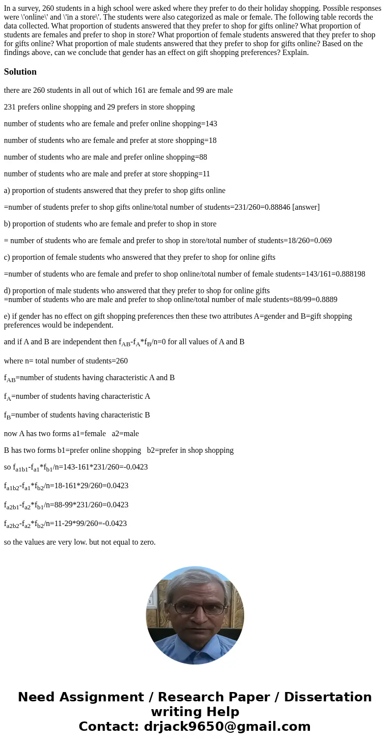 In a survey, 260 students in a high school were asked where they prefer to do their holiday shopping. Possible responses were \'online\' and \'in a store\'. Th