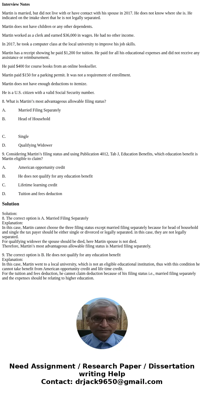 Interview Notes Martin is married, but did not live with or have contact with his spouse in 2017. He does not know where she is. He indicated on the intake shee Interview Notes Martin is married, but did not live with or have contact with his spouse in 2017. He does not know where she is. He indicated on the intake shee