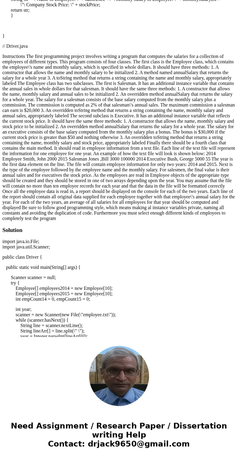 JAVA: How to make a driver for this super class and its two subclasses? You are free to change any code in any of the classes as long as it follows the instruct JAVA: How to make a driver for this super class and its two subclasses? You are free to change any code in any of the classes as long as it follows the instruct