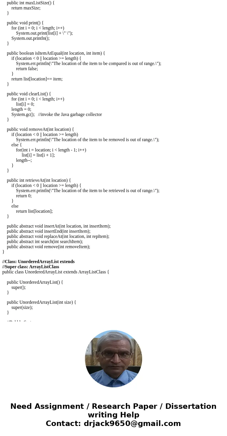 JAVA LAB #8 - ARRAY BASED LISTS The next exercise is based on this implemetation for an UnorderedArrayList of integers: //Interface: ArrayListADT //works for in
