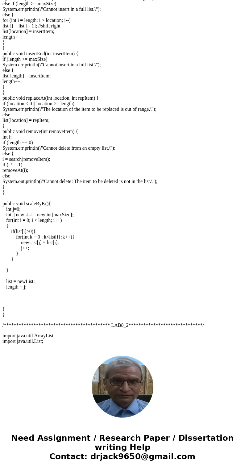 JAVA LAB #8 - ARRAY BASED LISTS The next exercise is based on this implemetation for an UnorderedArrayList of integers: //Interface: ArrayListADT //works for in