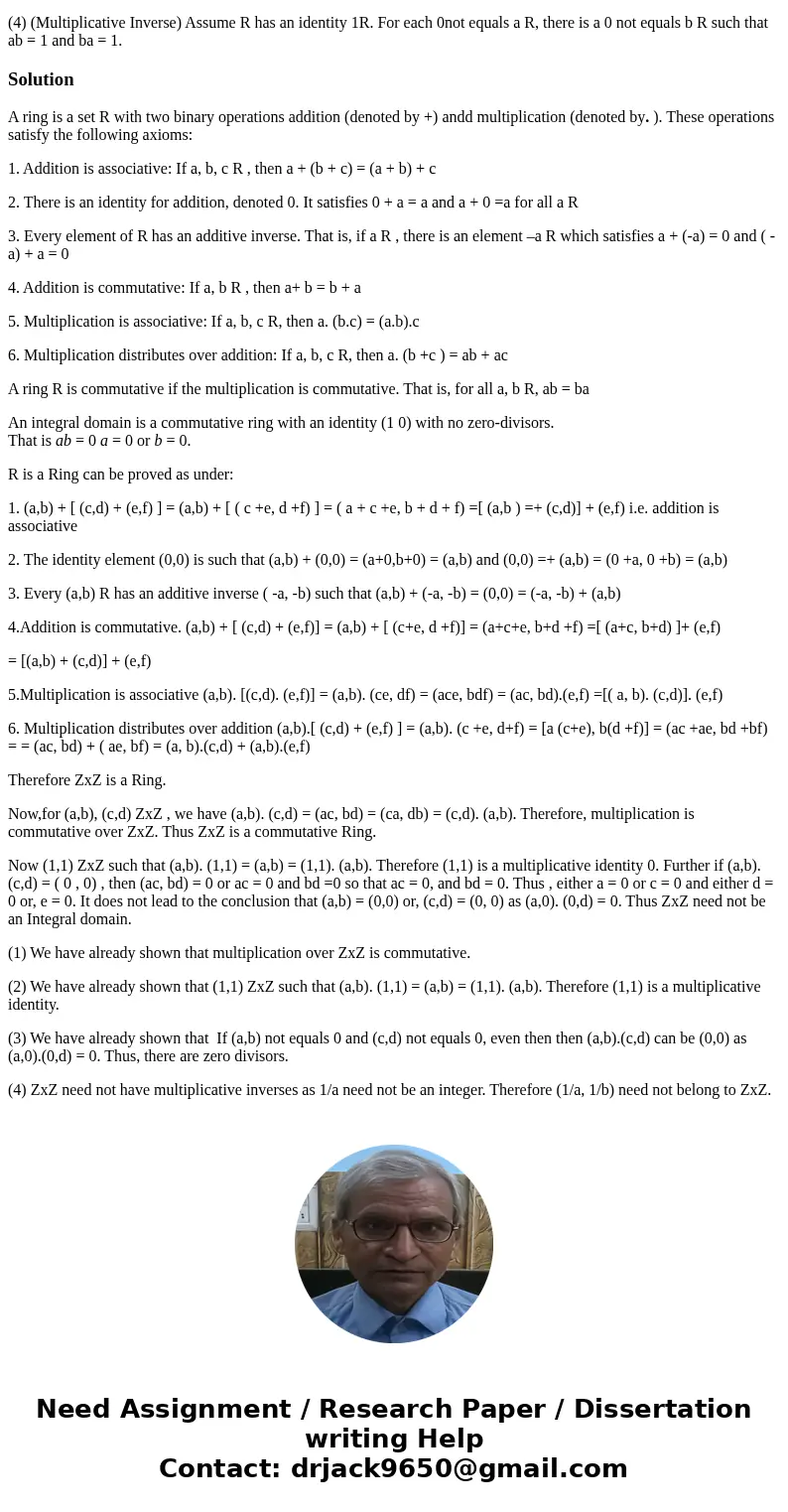 Let Z×Z be the set of ordered pairs with integer entries. Define addition and multiplication entry-wise: (n,m) + ((r,s) = (n + r,m + s) (n,m)·(r,s) = (nr,ms) Pr Let Z×Z be the set of ordered pairs with integer entries. Define addition and multiplication entry-wise: (n,m) + ((r,s) = (n + r,m + s) (n,m)·(r,s) = (nr,ms) Pr