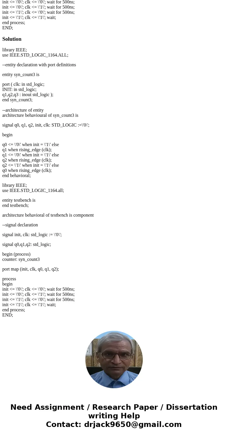 library IEEE; use IEEE.STD_LOGIC_1164.all; entity Counter1 is port ( init, clk : in std_logic; q0, q1, q2 : inout std_logic ); end Counter1; architecture dataf  library IEEE; use IEEE.STD_LOGIC_1164.all; entity Counter1 is port ( init, clk : in std_logic; q0, q1, q2 : inout std_logic ); end Counter1; architecture dataf