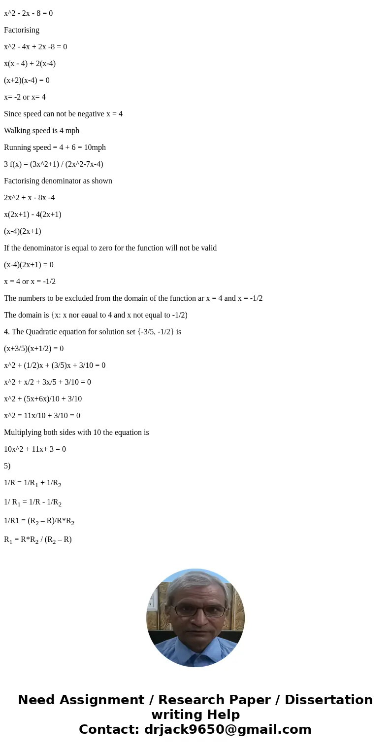  List all thenumber that must be excluded from the domain of the given function f(x)= 3x+1/2x^2-7x-4 Write the quadratic equation standard from having the given