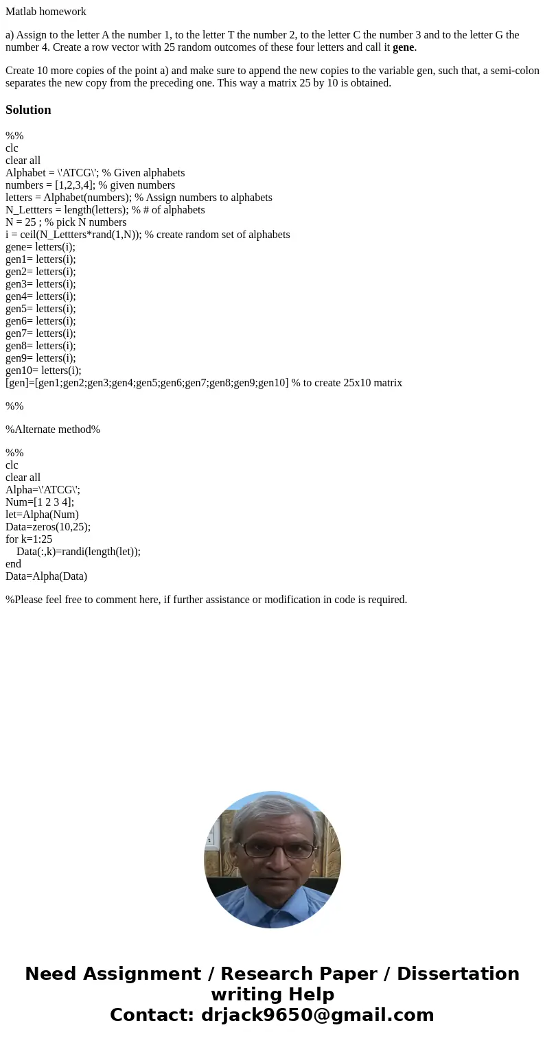 Matlab homework a) Assign to the letter A the number 1, to the letter T the number 2, to the letter C the number 3 and to the letter G the number 4. Create a ro Matlab homework a) Assign to the letter A the number 1, to the letter T the number 2, to the letter C the number 3 and to the letter G the number 4. Create a ro