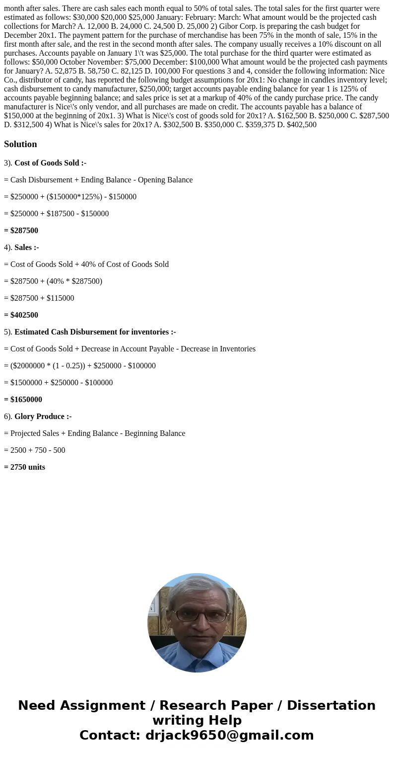 month after sales. There are cash sales each month equal to 50% of total sales. The total sales for the first quarter were estimated as follows: $30,000 $20,00  month after sales. There are cash sales each month equal to 50% of total sales. The total sales for the first quarter were estimated as follows: $30,000 $20,00
