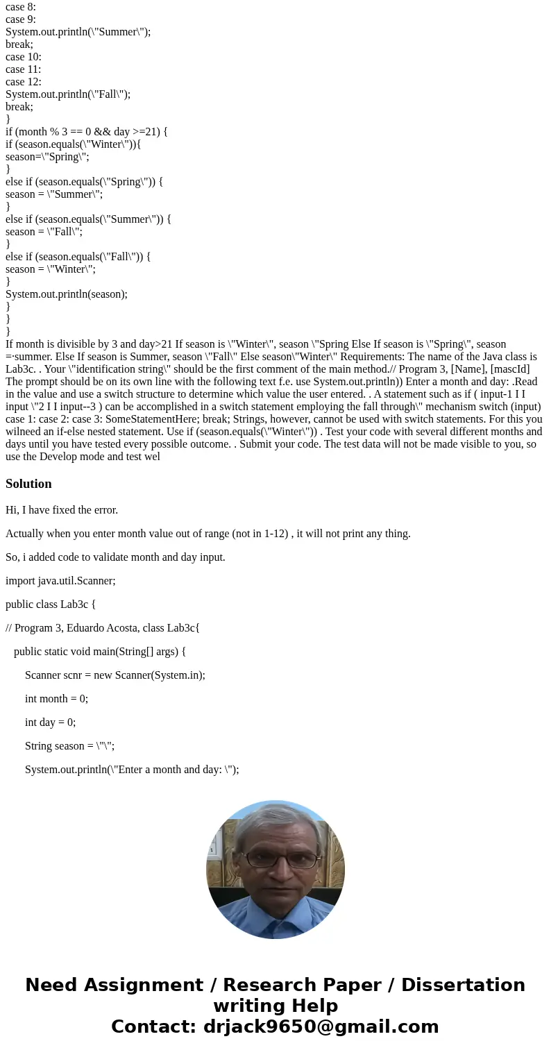  My program has errors with certain inputs which are not shown to me directly and I need help fixing my code\'s flaws. Please help Objectives 1. Use Scanner cla