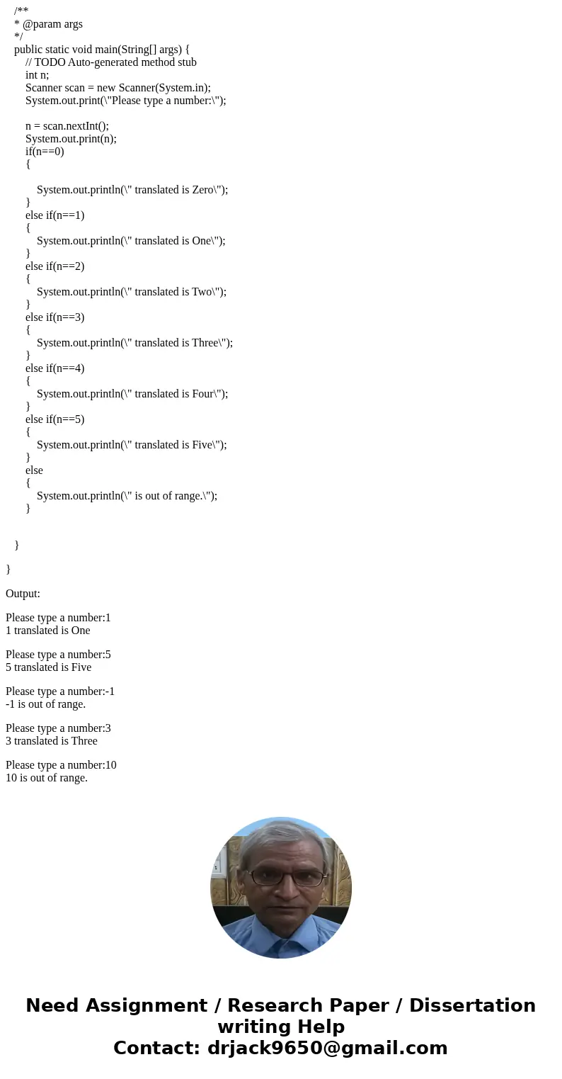 Need help with my Java homework ASAP Use Jave to use an if / else if / else to write a program that will translate any integer number between 0 and 5 into the c Need help with my Java homework ASAP Use Jave to use an if / else if / else to write a program that will translate any integer number between 0 and 5 into the c