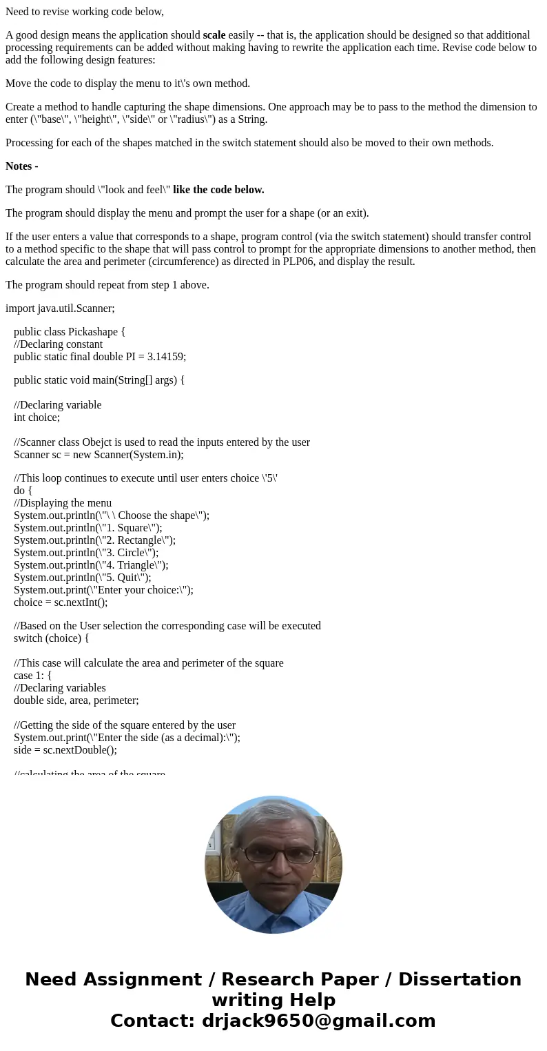 Need to revise working code below, A good design means the application should scale easily -- that is, the application should be designed so that additional pro Need to revise working code below, A good design means the application should scale easily -- that is, the application should be designed so that additional pro