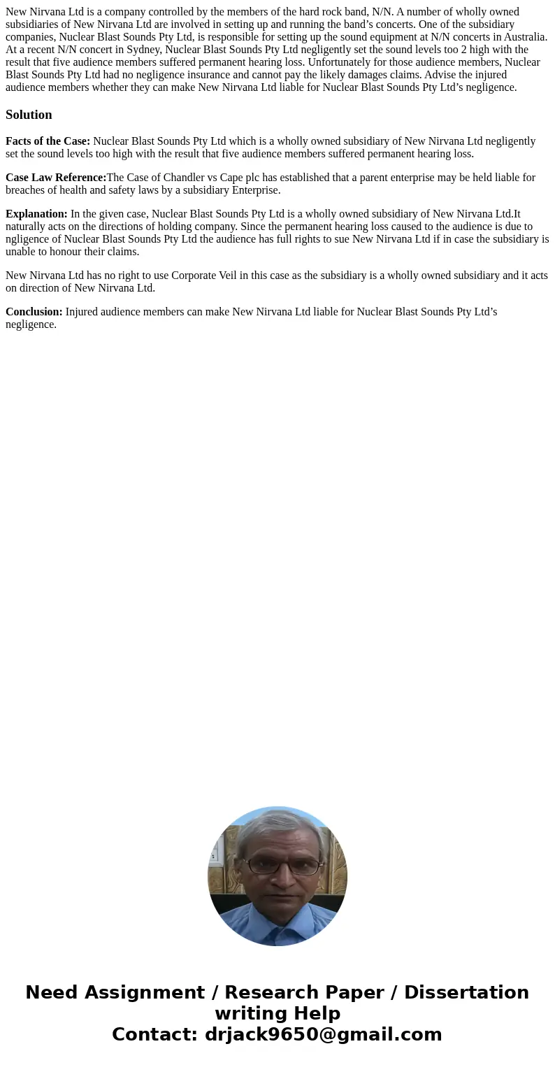 New Nirvana Ltd is a company controlled by the members of the hard rock band, N/N. A number of wholly owned subsidiaries of New Nirvana Ltd are involved in sett