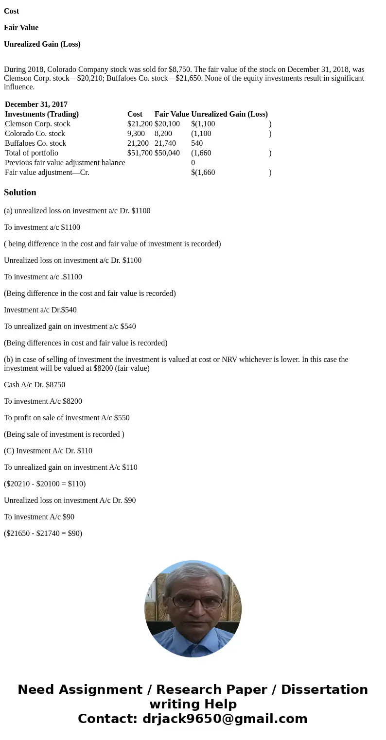 On December 21, 2017, Stellar Company provided you with the following information regarding its equity investments. December 31, 2017 Investments (Trading) Cost