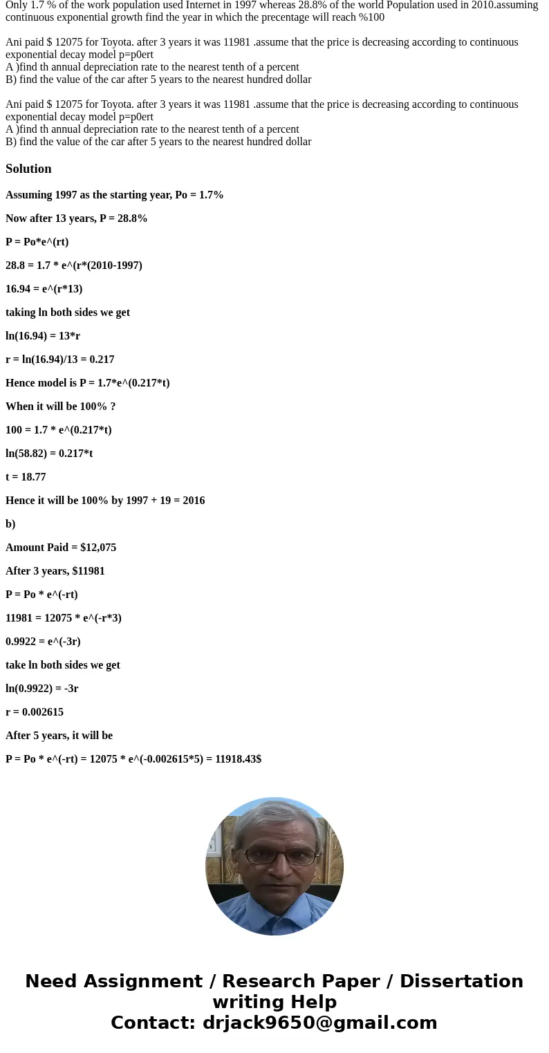 Only 1.7 % of the work population used Internet in 1997 whereas 28.8% of the world Population used in 2010.assuming continuous exponential growth find the year  Only 1.7 % of the work population used Internet in 1997 whereas 28.8% of the world Population used in 2010.assuming continuous exponential growth find the year