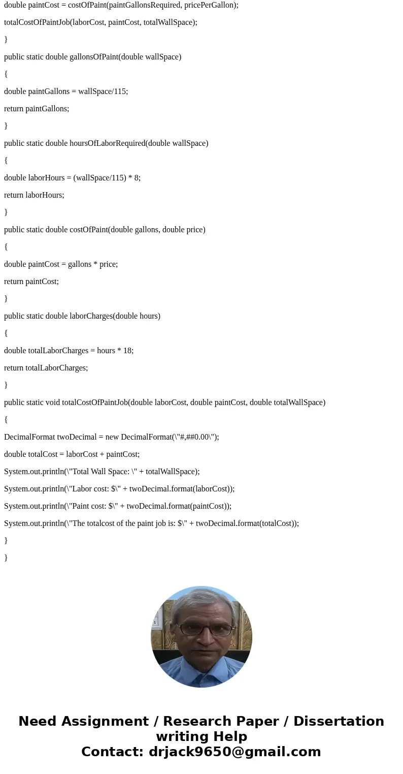 Paint Job Estimator A painting company has determined that for every 112 square feet of wall space, one gallon of paint and eight hours of labor will be require Paint Job Estimator A painting company has determined that for every 112 square feet of wall space, one gallon of paint and eight hours of labor will be require